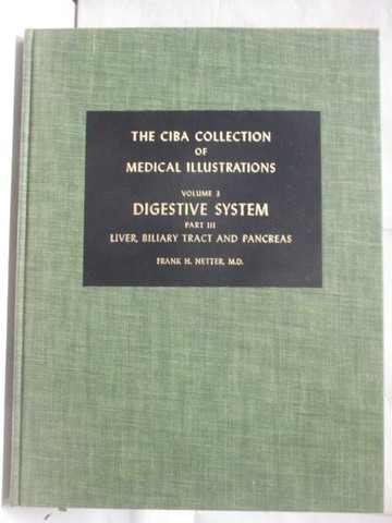 【書寶二手書T6／醫療_QLH】The CIBA Collection of Medical Illust Vol.3 Digestive System, Part III