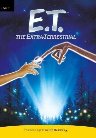 Pearson English Active Readers Level 2 (Elementary): E.T. The Extra -Terrestrial with CD-ROM/1片 and Audio CD/1片 $ 280 1/e William Kotzwinkle  Pearson Education