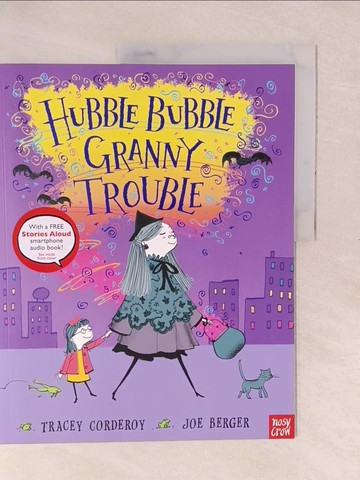 【書寶二手書T1／兒童文學_YXO】Hubble Bubble, Granny Trouble (平裝本)*附音檔QRcode*_Tracey Corderoy; Joe Berger
