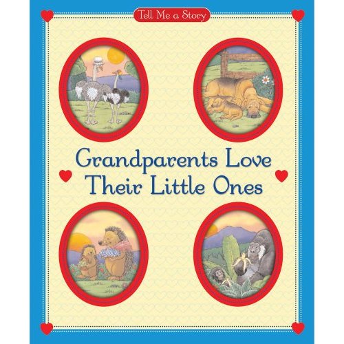 Grandparents Love Their Little Ones (Tell Me A Story)