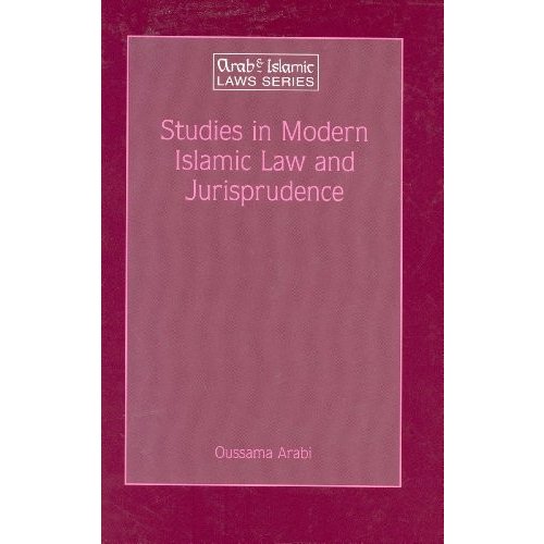 Studies in Modern Islamic Law and Jurisprudence (Arab  Islamic Laws Series