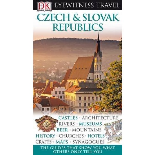 DK Eyewitness Travel Guide: Czech and Slovak Republics