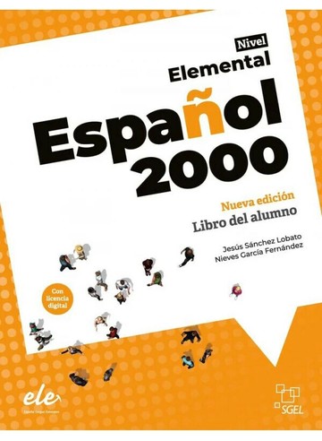 Español 2000 Elemental Nueva edición - Libro del alumno  SGEL  SGEL