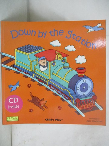 【書寶二手書T3／原文小說_YIT】Down by the Station (Classic Books With Holes) (Book +CD)_Jess Stockham