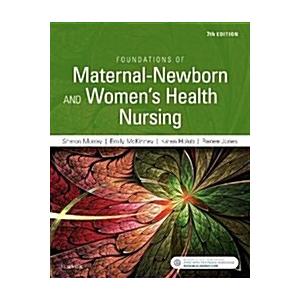 Foundations of Maternal-Newborn and Women's Health Nursing (Paperback  7)