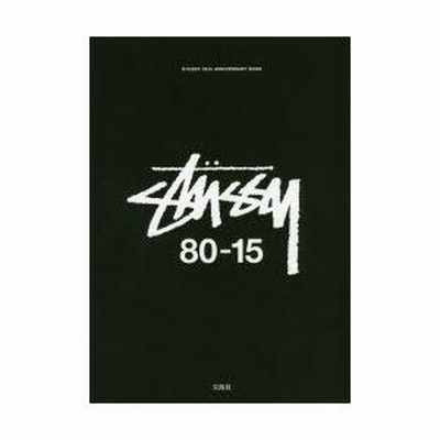 STUSSY 80-15 : PAST,PRESENT AND FUTURE …