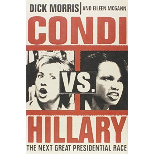 Condi vs. Hillary: The Next Great Presidential Race