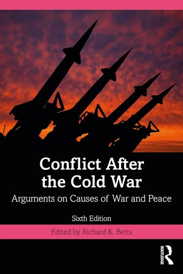 Conflict After the Cold War: Arguments on Causes of War and Peace 2022 (6版) R.K.BETTS  Routledge