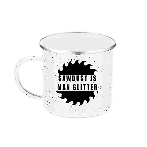 Funny Sawdust is Man Glitter Dad Camp Mug Enamel Camping Coffee Cup Gift Fo