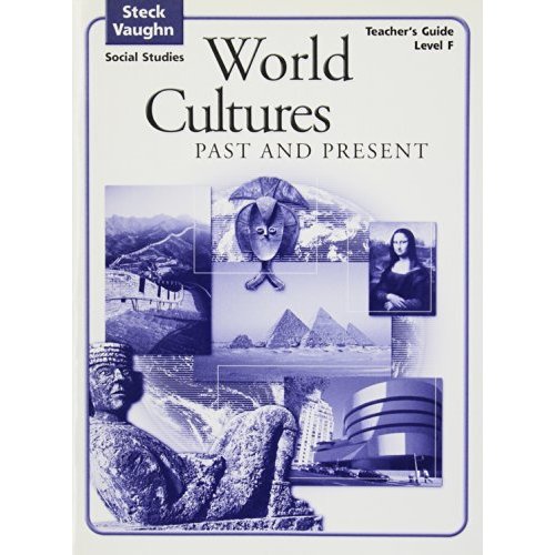 Teacher's Guide World Cultures Past and Present 2004 (Steck-vaughn Social Studies)