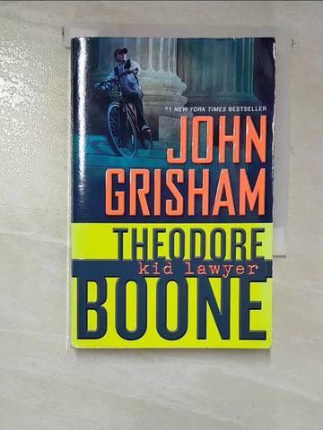 【書寶二手書T2／原文小說_RR1】Theodore Boone-Kid Lawyer_Grisham, John