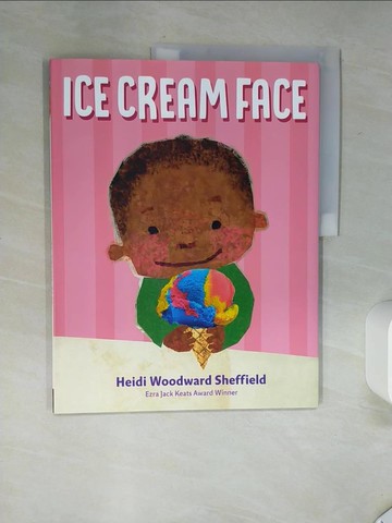 【書寶二手書T2／少年童書_SKB】Ice Cream Face_Sheffield, Heidi Woodward