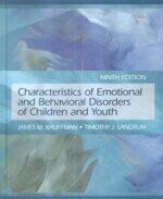 CHARACTERISTICS OF EMOTIONAL & BEHAVIORAL DISORDERS OF CHILDREN & YOUTH (9版) KAUFFMAN 2008 Pearson