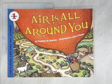 【書寶二手書T3／原文小說_TPO】Air Is All Around You_Branley, Franklyn Mansfield/ O’Brien, John (ILT)