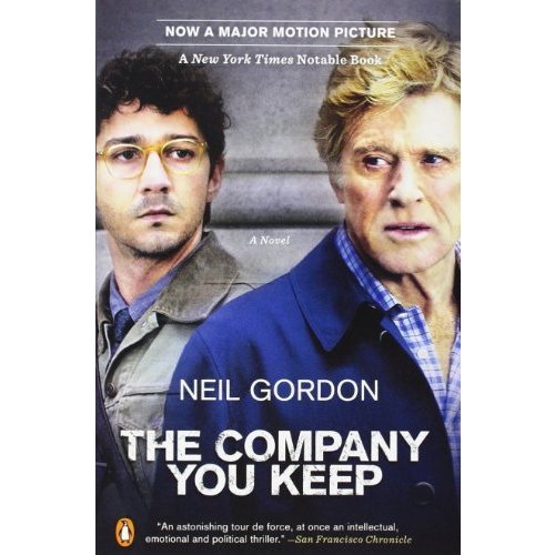 The Company You Keep: A Novel