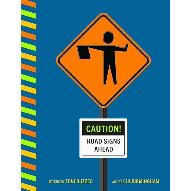 Caution! Road Signs Ahead (Board Books)