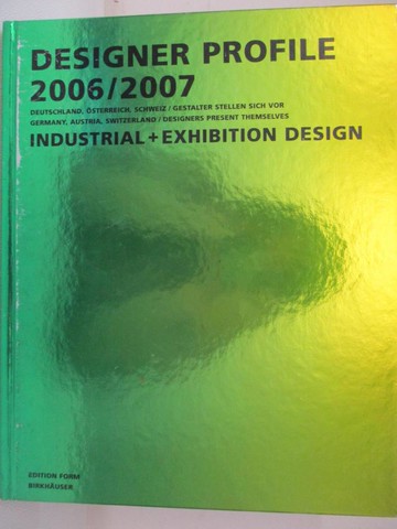 【書寶二手書T7／設計_J2N】Designer Profile 2006/ 2007: Industrial and Exhibition Design_Not Available (NA)