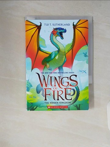【書寶二手書T7／原文小說_V18】The Hidden Kingdom (Wings of Fire #3)_Sutherland, Tui