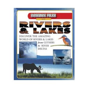 Rivers  Lakes (Science Files: Earth)