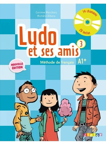Ludo et ses amis 3, Méthode de français +CD (2015)  Didier  Didier