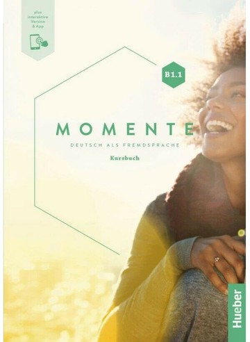 Momente B1.1, Kursbuch plus interaktive Version (1版) Hueber  Hueber