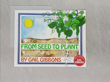 【書寶二手書T1／動植物_Z69】From Seed to Plant_Gibbons, Gail