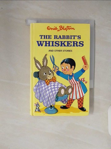 【書寶二手書T8／兒童文學_XP6】The Rabbit's Whiskers; And Other Stories_Blyton, Enid