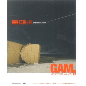 GAM 05 ARCHITECTURE MAGAZINE -9783211792032 絕版英文設計書 [建築人設計人的店-上博圖書]