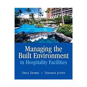 Managing the Built Environment in Hospitality Facilities (Paperback)