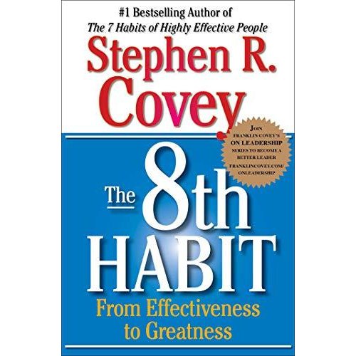 The 8th Habit: From Effectiveness to Greatness