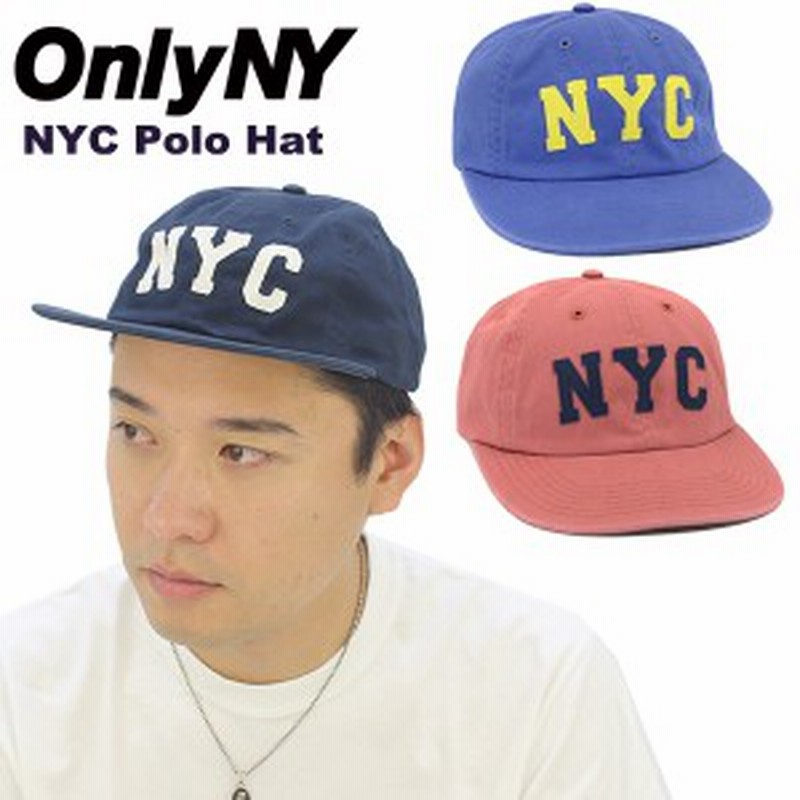 オンリー ニューヨーク Only Ny Nyc Polo Hat キャップ 帽子 Bb 通販 Lineポイント最大1 0 Get Lineショッピング