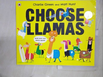 【書寶二手書T5／少年童書_UKG】Choose Llamas_Hunt, Matt