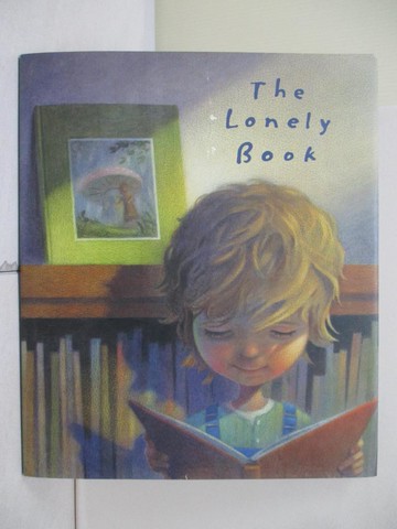 【書寶二手書T2／少年童書_R4T】The Lonely Book_Bernheimer, Kate/ Sheban, Chris (ILT)