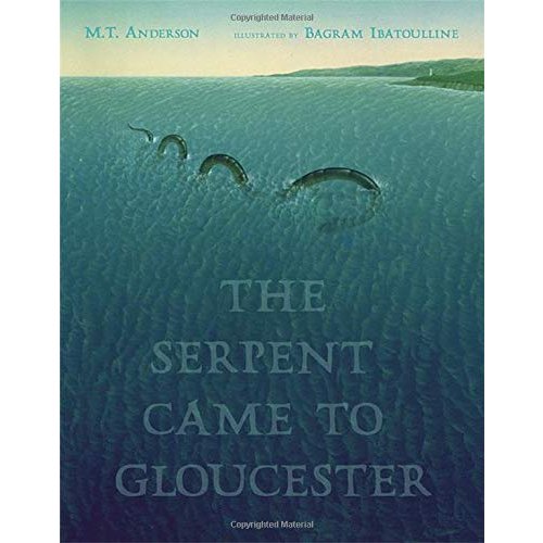 The Serpent Came to Gloucester