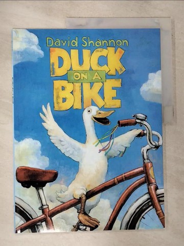 【書寶二手書T7／少年童書_T3C】Duck on a Bike_Shannon, David