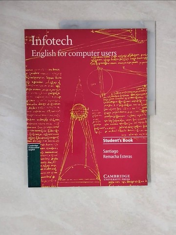 【書寶二手書T1／語言學習_ZMR】Infotech Book : English for Computer Users_Esteras, Santiago Remacha