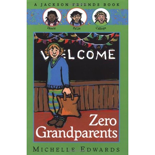 Zero Grandparents: A Jackson Friends Book