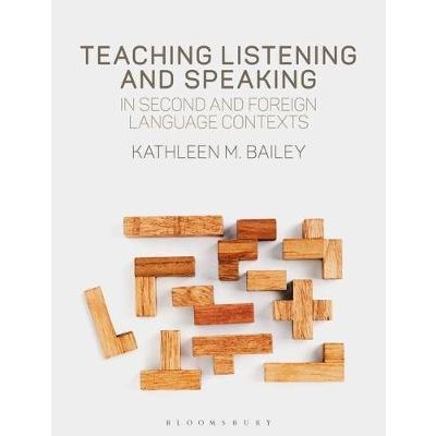 Teaching Listening and Speaking in Second and Foreign Language Contexts