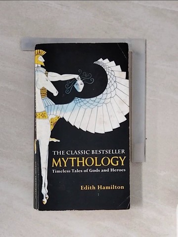 【書寶二手書T1／原文小說_WCE】Mythology: Timeless Tales of Gods and Heroes_Edith Hamilton