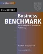 Business Benchmark Pre-Intermediate to Intermediate Teacher's Resource Book (1版) Whitby  Cambridge