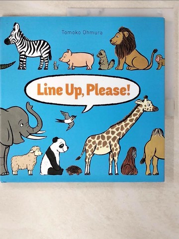【書寶二手書T4／少年童書_EOI】Line Up Please_Tomoko Ohmura