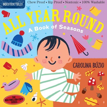 Indestructibles: All Year Round: A Book of Seasons-咬咬書