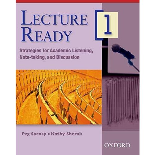 Lecture Ready 1: Strategies for Academic Listening  Note-taking and Discussion