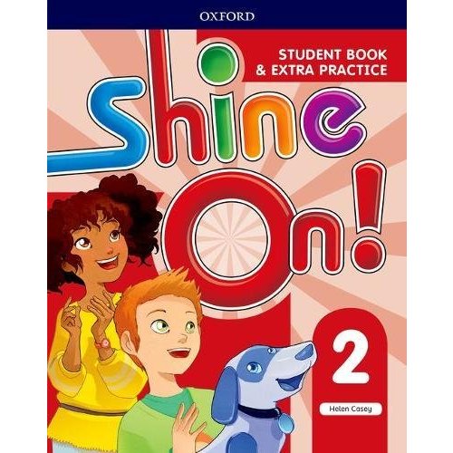 Shine On!: Level 2: Student Book with Extra Practice