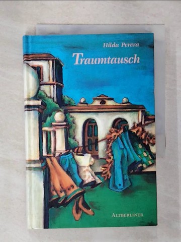 【書寶二手書T6／兒童文學_UQ5】Traumtausch-Hilda Perera