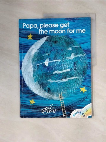 【書寶二手書T2／少年童書_ZS2】Papa, Please Get the Moon for Me_Carle, Eric/ Tucci, Stanley (NRT)