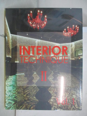【書寶二手書T4／設計_T1P】Interior Technique II (1)_A&c Publishing (COR)