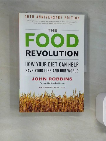 【書寶二手書T4／社會_R9E】The Food Revolution: How Your Diet Can Help Save Your Life and Our World_Robbins, John/ Ornish, Dean (FRW)