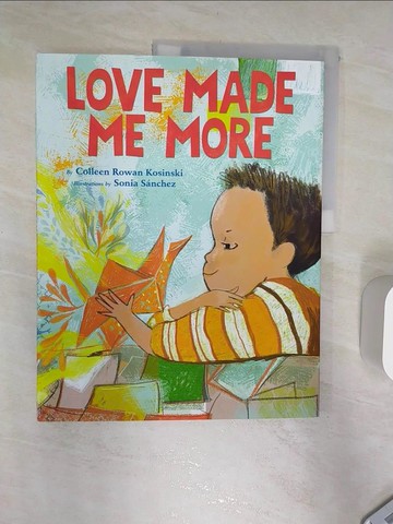 【書寶二手書T7／少年童書_R3M】Love Made Me More_Sanchez, Sonia