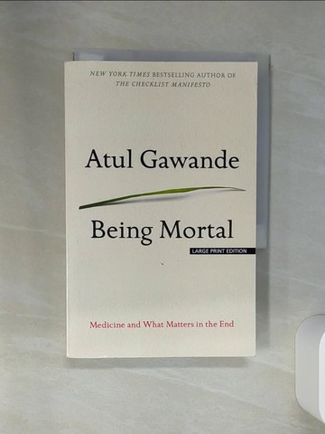 【書寶二手書T1／原文書_STX】Being Mortal: Medicine and What Matters in the End_Gawande, Atul